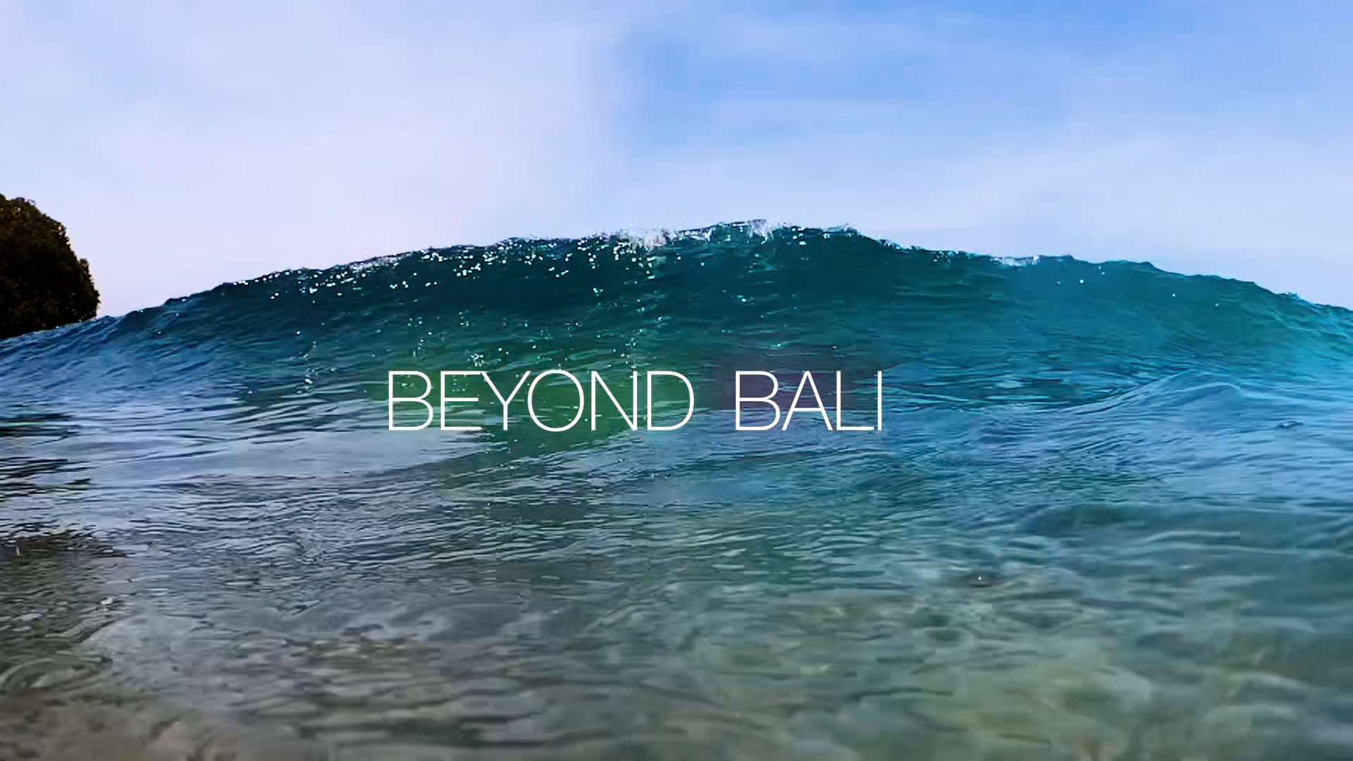 BEYOND BALI