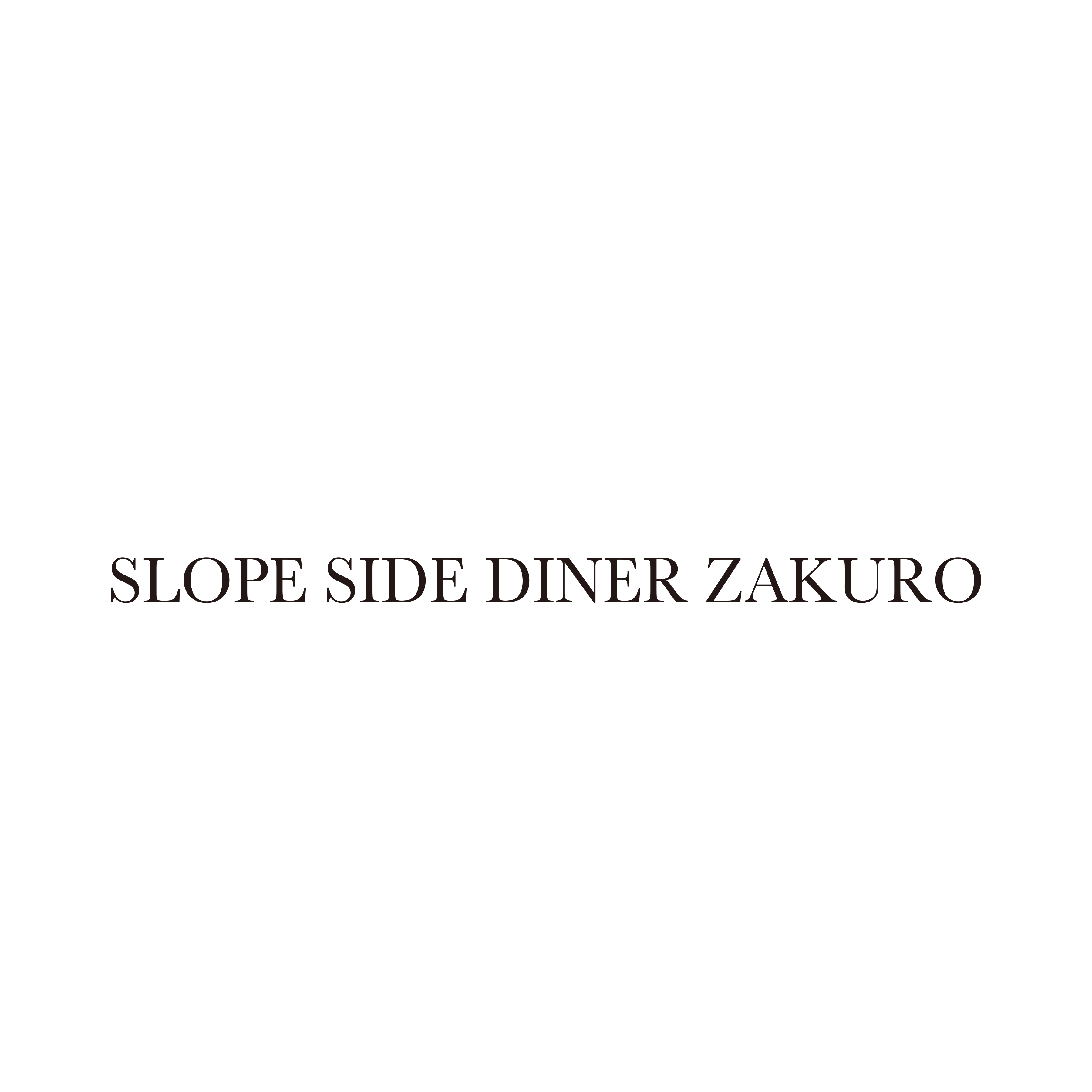 SLOPE SIDE DINER ZAKURO